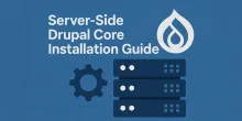 Server-Side Drupal Core Installation Guide