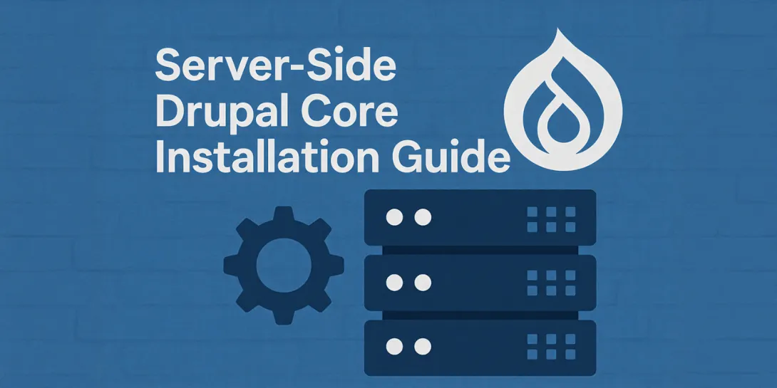 Server-Side Drupal Core Installation Guide
